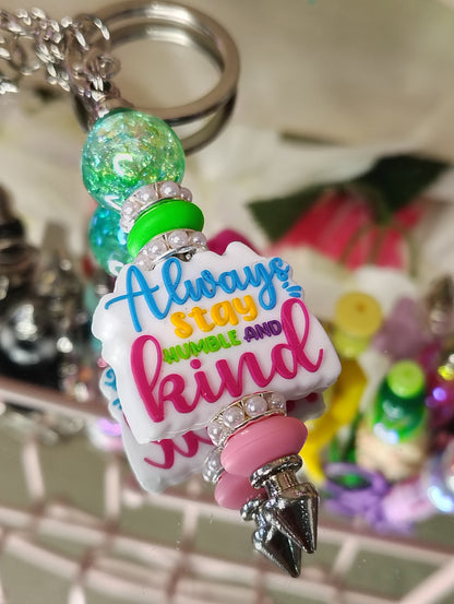 Always Stay Humble and Kind Beaded Keychain | Colorful Affirmation Bag Charm | Inspirational Gift