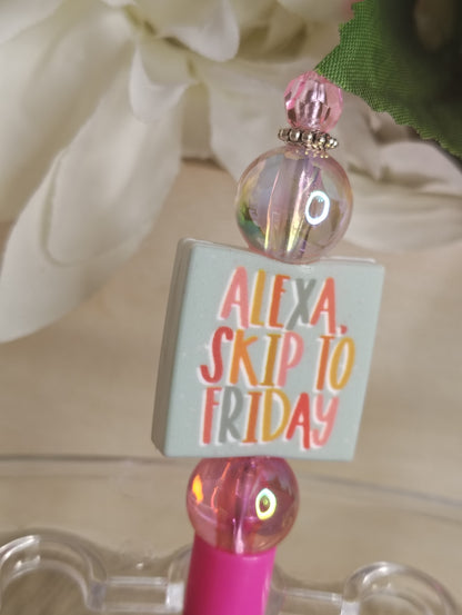 “Skip to Friday” Beaded Pen | Funny Workweek Quote Writing Pen